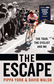 The Escape: The Tour, the Cyclist and Me