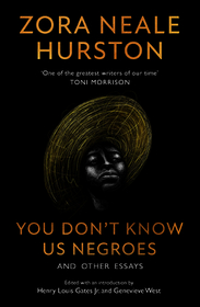 YOU DON’T KNOW US NEGROES AND OTHER ESSAYS
