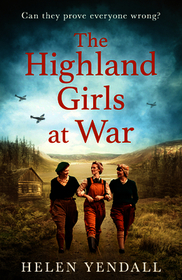 The Highland Girls series (1) — THE HIGHLAND GIRLS AT WAR [not-US]