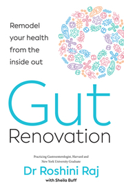 GUT RENOVATION: Remodel your health from the inside out [not-US, not-CA]
