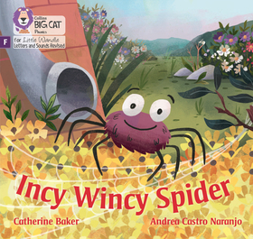 Big Cat Phonics for Little Wandle Letters and Sounds Revised — INCY WINCY SPIDER: Foundations for Phonics: Foundations for Phonics