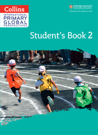 Collins International Primary Global Perspectives — CAMBRIDGE PRIMARY GLOBAL PERSPECTIVES STUDENT'S BOOK: STAGE 2