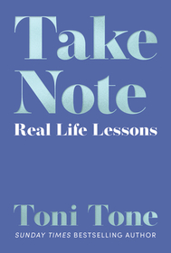 TAKE NOTE: Real Life Lessons: Real Life Lessons