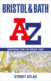 BRISTOL AND BATH A-Z STREET ATLAS [Seventh edition]