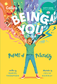 BEING YOU: Poems of positivity to support kids’ emotional wellbeing: Poems of Positivity