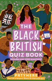 The Black British Quiz Book The Black British Quiz Book