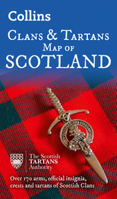 COLLINS SCOTLAND CLANS AND TARTANS MAP: Over 170 arms, official insignia, crests and tartans of Scottish Clans: Over 170 Arms, Official Insignia, Crests and Tartans of Scottish Clans