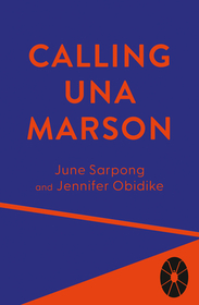 CALLING UNA MARSON: The Extraordinary Life of a Forgotten Icon: The Extraordinary Life of a Forgotten Icon