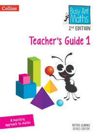 Busy Ant Maths 2nd Edition — TEACHER’S GUIDE 1
