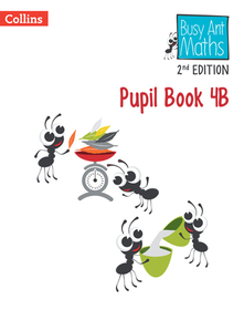 Busy Ant Maths 2nd Edition — PUPIL BOOK 4B