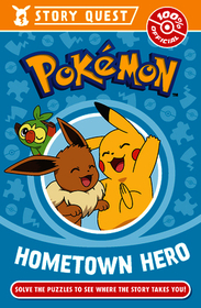POKÉMON STORY QUEST: HELP THE HOMETOWN HERO