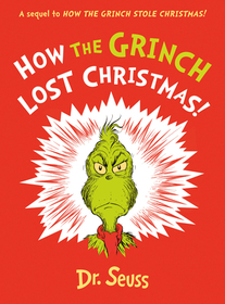HOW THE GRINCH LOST CHRISTMAS!: A sequel to How the Grinch Stole Christmas! [not-US, not-RU]