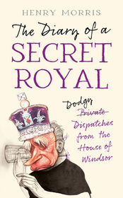 THE DIARY OF A SECRET ROYAL [not-US]
