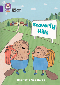 Collins Big Cat — BEAVERLY HILLS: Band 08/Purple: Band 08/Purple