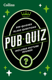 Collins Puzzle Books — COLLINS PUB QUIZ: easy, medium and hard questions with picture rounds [Third edition]: easy, medium and hard questions with picture rounds