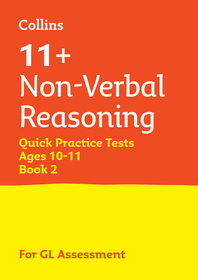 Collins 11+ Practice — 11+ NON-VERBAL REASONING QUICK PRACTICE TESTS AGE 10-11 (YEAR 6) BOOK 2: For the 2025 GL Assessment Tests: For the 2025 GL Assessment Tests