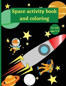 Space activity and coloring book: Inspirational Designs Flowers coloring book for adults/ Beautiful Flower Designs for Stress Relief/Coloring Pages fo