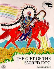 The Gift of the Sacred Dog: Story and Illustrations
