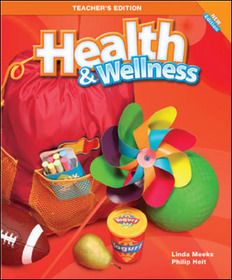 Macmillan/McGraw-Hill Health & Wellness, Grade 1, Teacher's Edition'