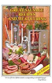 Great Sausage Recipes and Meat Curing: 4th Edition