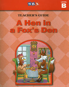 Basic Reading Series. A Hen in a Fox's Den, Teacher Guide, Level B Basic Reading Series. A Hen in a Fox's Den, Teacher Guide, Level B