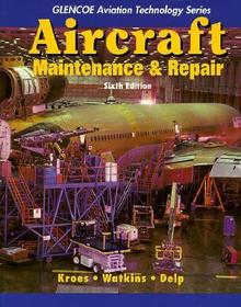 Aircraft Maintenance and Repair Aircraft Maintenance and Repair