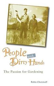 People with Dirty Hands: The Passion for Gardening