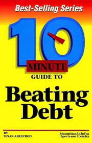 10 Minute Guide to Beating Debt