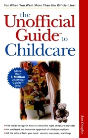 The Unofficial GuideTM to Childcare