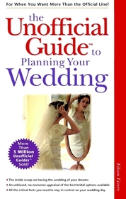 The Unofficial GuideTM to Planning Your Wedding