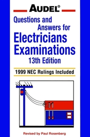 Audel? Questions and Answers for Electricians Examinations: 1999 NEC Ruling Included