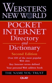 Webster's New WorldTM Pocket Internet Directory and Dictionary