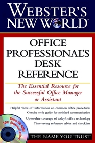 Webster's New WorldTM Office Professional's Desk Reference