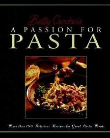 Betty Crocker's Passion For Pasta