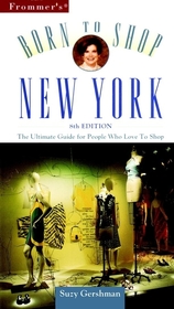 Frommer's? Born to Shop New York: The Ultimate Guide for People Who Love to Shop