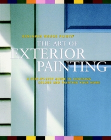 Benjamin Moore's Paints? The Art of Exterior Painting: A Step-by-Step Guide to Choosing Colors and Painting Your Home