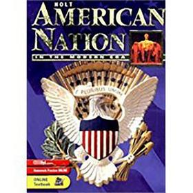 Holt American Nation: Student Edition Grades 9-12 in the Modern Era 2003