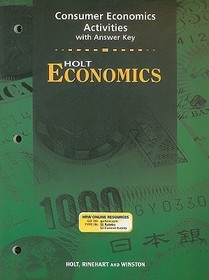 Holt Economics Consumer Economics Activities with Answer Key Holt Economics Consumer Economics Activities with Answer Key