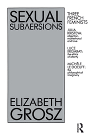 Sexual Subversions: Three French Feminists
