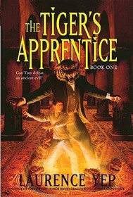 The Tiger's Apprentice The Tiger's Apprentice