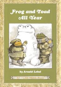 Frog and Toad All Year: From the Classic Animal Friendship and Adventure Series, Great for Growing Reading Skills and Early Literacy Development for K
