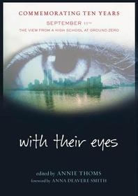 With Their Eyes: September 11th: The View from a High School at Ground Zero
