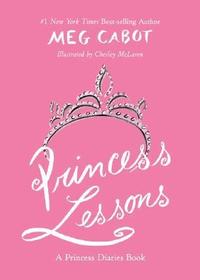 Princess Lessons: A Princess Diaries Book