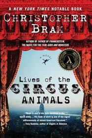 Lives of the Circus Animals: A Novel
