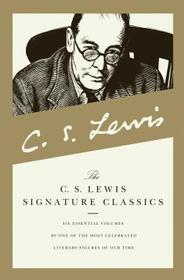C. S. Lewis Signature Classics (Boxed Set): A Grief Observed/Miracles/the Problem of Pain/the Great Divorce/the Screwtape Letters/Mere Christianity