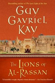 The Lions of Al-Rassan: Lions of Al-Rassan, the