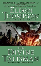 The Divine Talisman: Book Three of the Legend of Asahiel