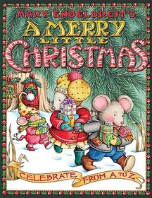 Mary Engelbreit's a Merry Little Christmas: Celebrate from A to Z: A Christmas Holiday Book for Kids