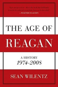 The Age of Reagan: A History, 1974-2008 The Age of Reagan: A History, 1974-2008