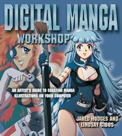 Digital Manga Workshop: An Artist's Guide to Creating Manga Illustrations on Your Computer